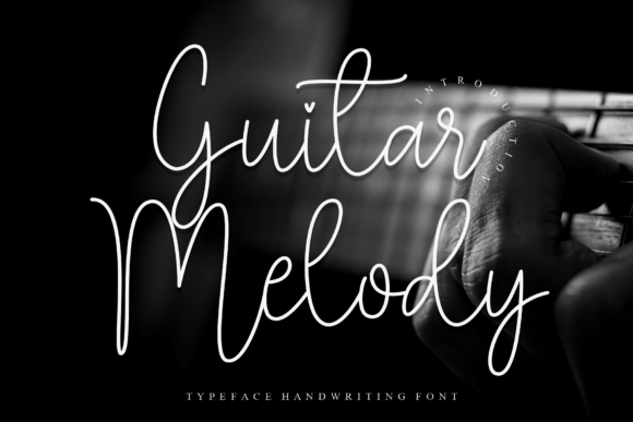 Guitar Melody: A Fashionable Script Font for Campaign-Ready Design