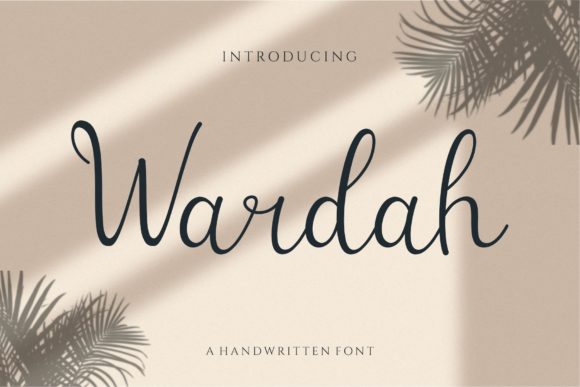 Wardah: A Refined Script Font for Elegant Editorial Design